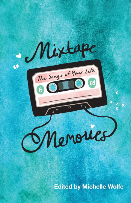 Mixtape Memories
