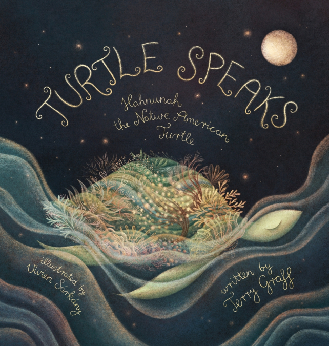 Turtle Speaks, Hahnunah the Native American Turtle