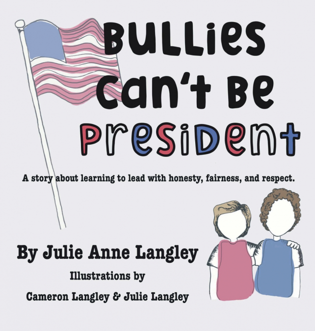 Bullies Can’t Be President