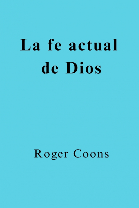 La Fe del Ahora de Dios