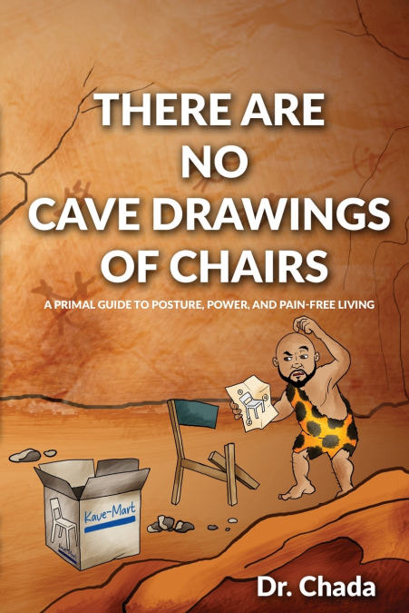 There Are No Cave Drawings of Chairs