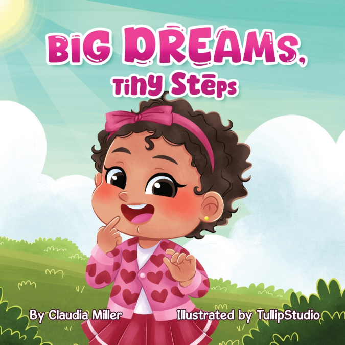 Big Dreams, Tiny Steps