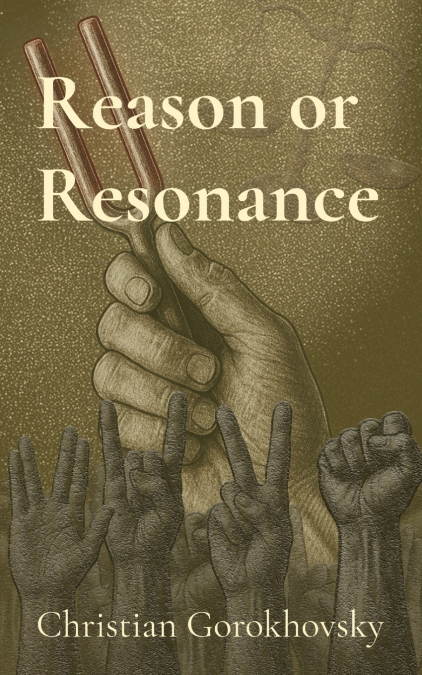 Reason or Resonance