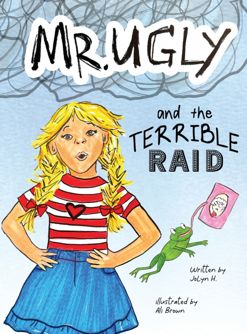 Mr. Ugly and the Terrible Raid