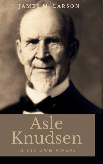 Asle Knudsen In His Own Words