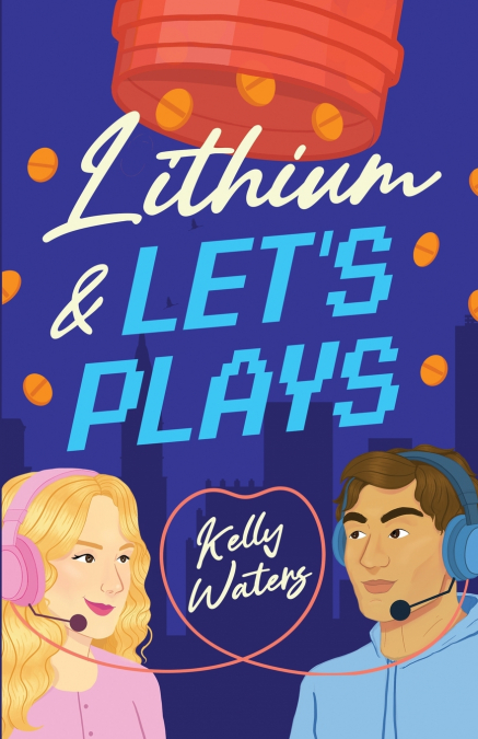 Lithium & Let’s Plays