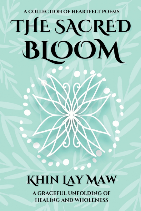 The Sacred Bloom