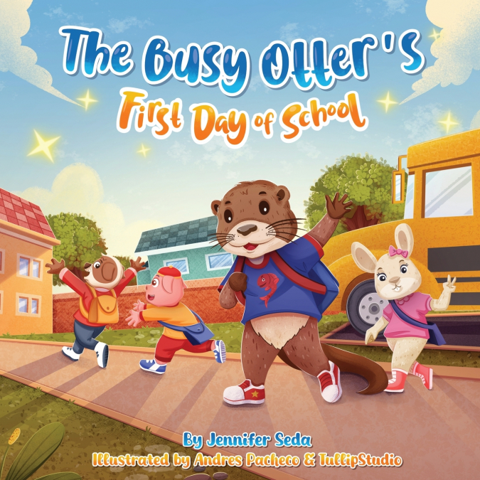 The Busy Otter’s First Day of School