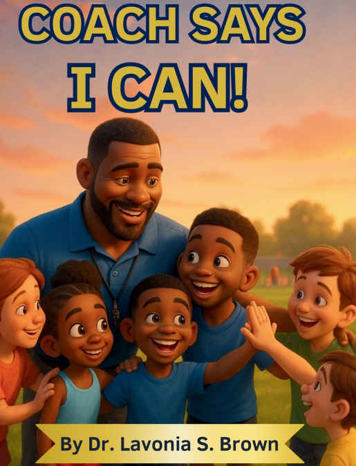 Coach Says I can!