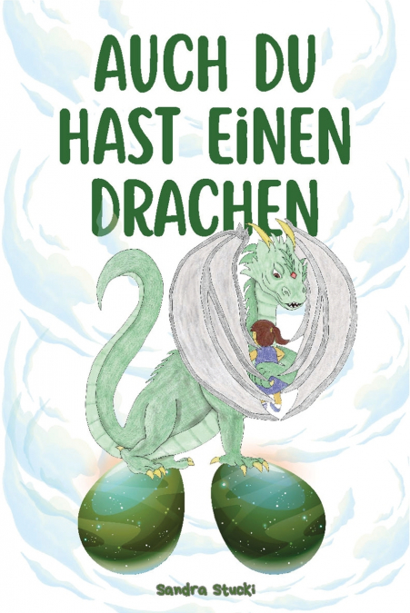 Auch du hast einen Drachen