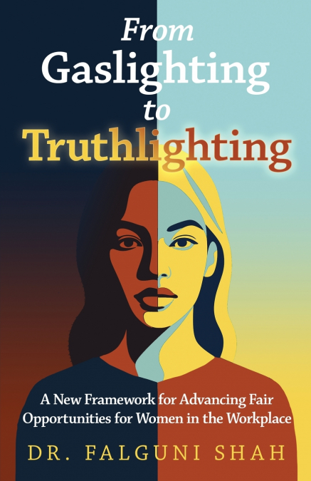 From Gaslighting to Truthlighting
