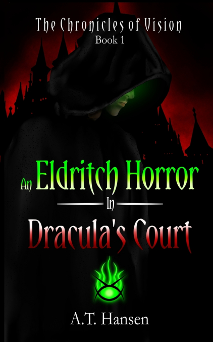 An Eldritch Horror in Dracula’s Court