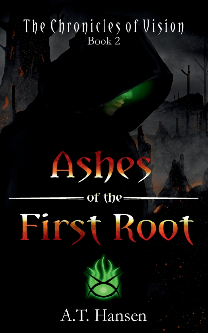 Ashes of the First Root