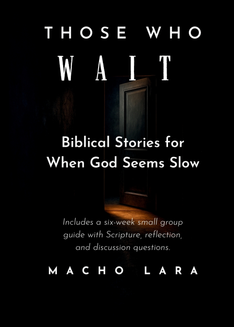 Those Who Wait
