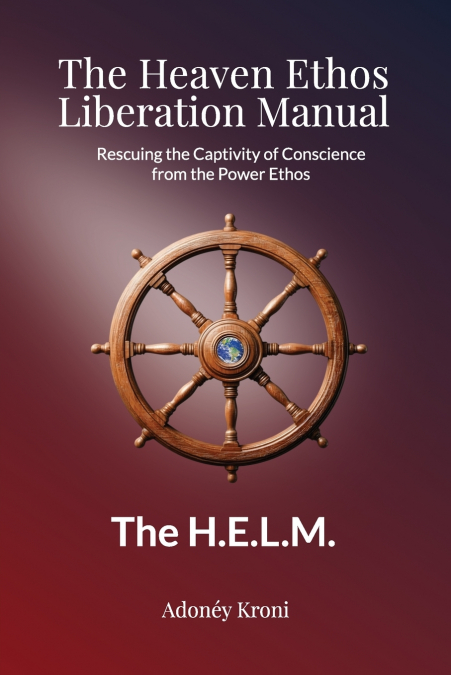 The Heaven Ethos Liberation Manual