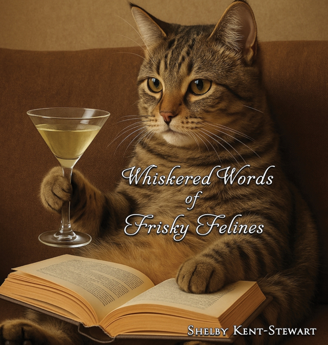 Whiskered Words of Frisky Felines