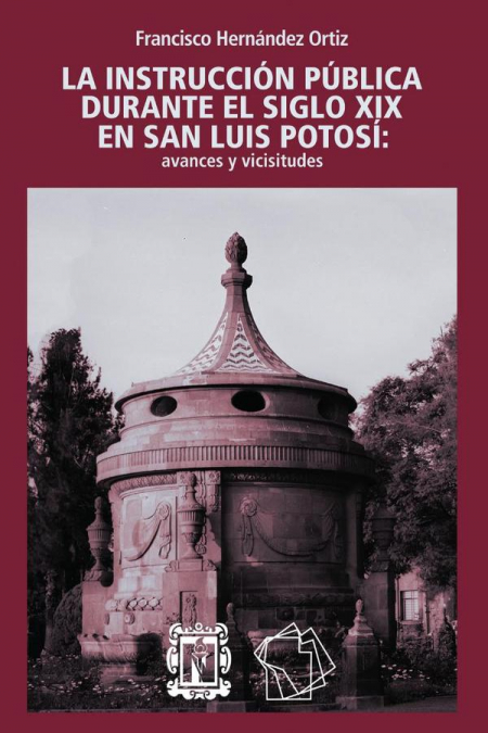 La instrucción pública durante el siglo XIX en San Luis Potosí