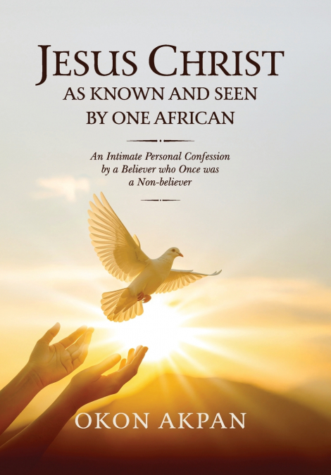 Jesus Christ as Known and Seen by One African