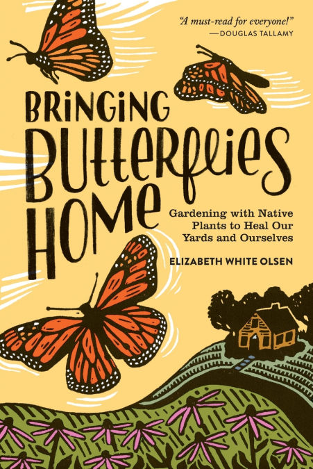 Bringing Butterflies Home