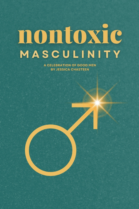 Nontoxic Masculinity