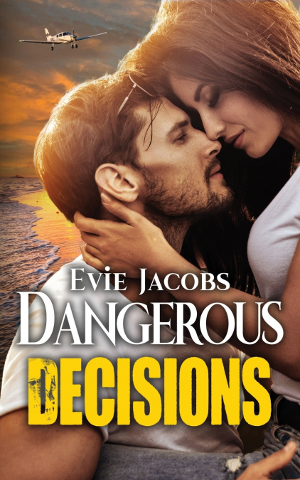 Dangerous Decisions
