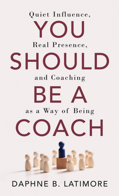 You Should Be A Coach