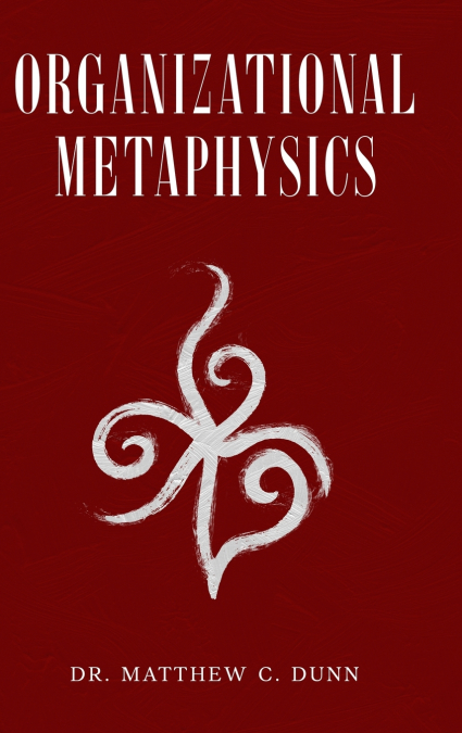 Organizational Metaphysics