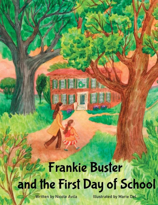 Frankie Buster and the First Day of School