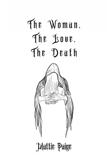 The Woman, The Love, The Death