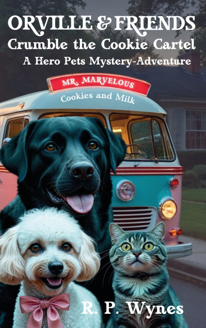 Orville & Friends Crumble the Cookie Cartel