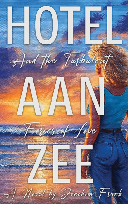 Hotel Aan Zee and the Turbulent Forces of Lave