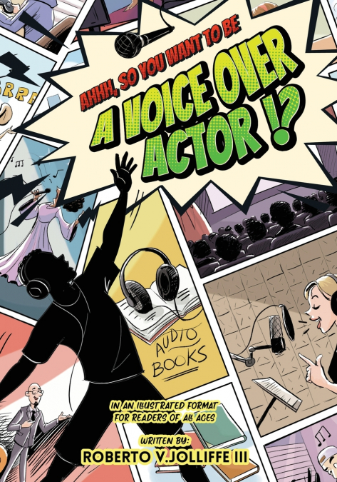 Ahhh, So You Want To Be a Voice Over Actor!?