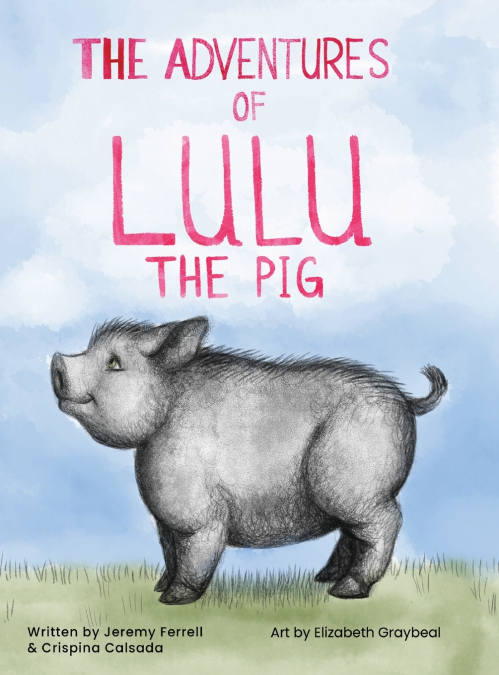 The Adventures of Lulu The Pig