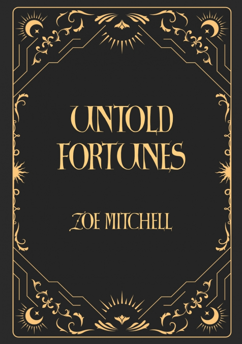 Untold Fortunes