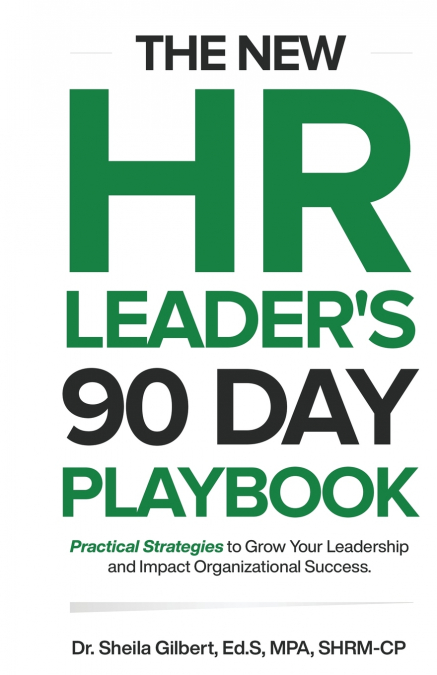 The New HR Leader’s 90 Day Playbook