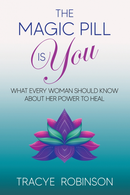The Magic Pill Is You