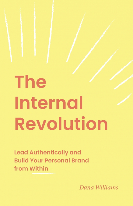 The Internal Revolution