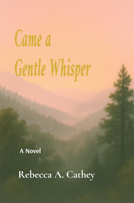 Came A Gentle Whisper