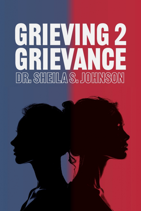Grieving 2 Grievance