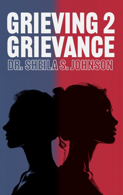 Grieving 2 Grievance
