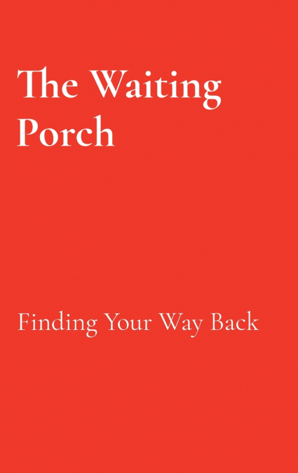 The Waiting Porch