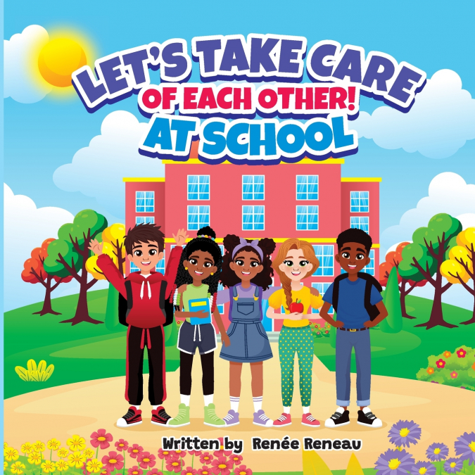 Let’s Take Care of Each Other! At School