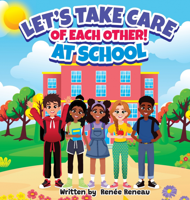 Let’s Take Care of Each Other! At School