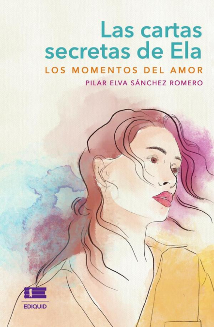 Las cartas secretas de Ela: los momentos del amor