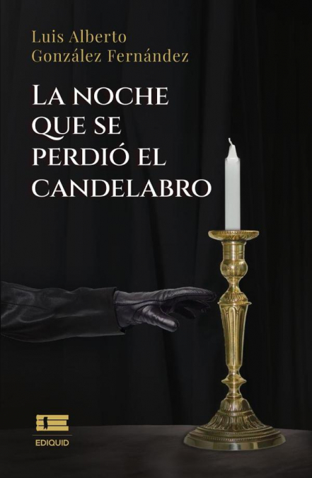 La noche que se perdió el candelabro