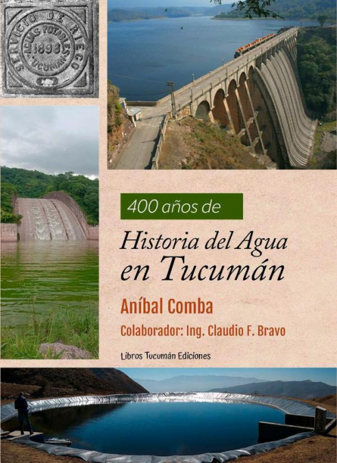 400 años de Historia del Agua en Tucumán