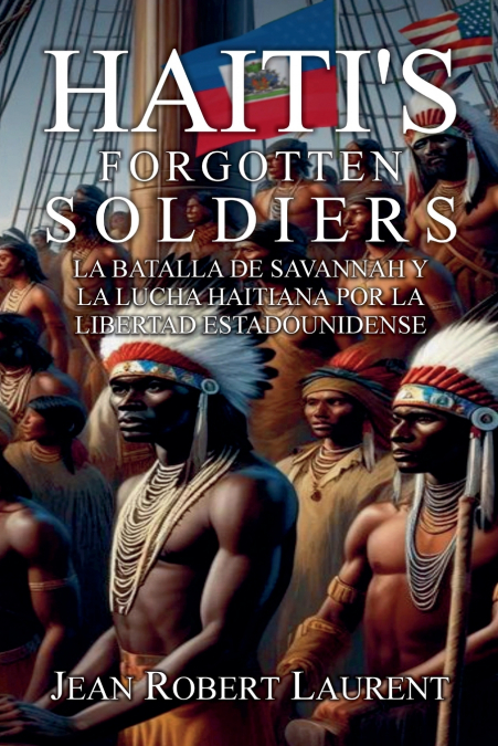 Haiti’s Forgotten Soldiers
